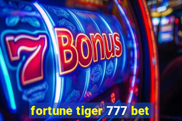 fortune tiger 777 bet